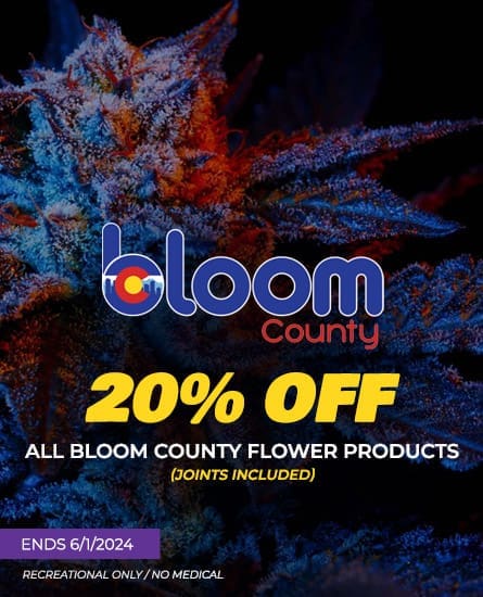 Bloom joints 20% off. Deal ends 6-1-24