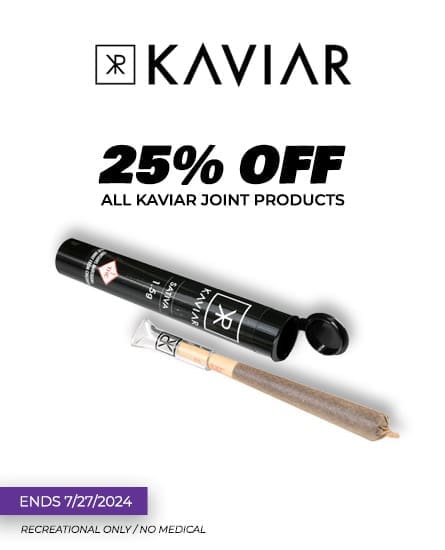 Kavier Joints 25% off. Deal ends 7-27-24