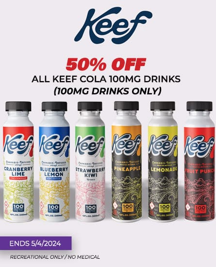 Keef drinks 50% off. Deal ends 5-4-24